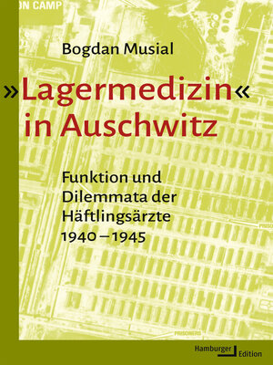 cover image of »Lagermedizin« in Auschwitz